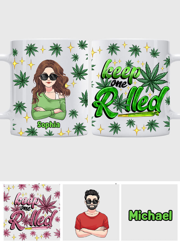Keep One Rolled - Personalized Weed Mug