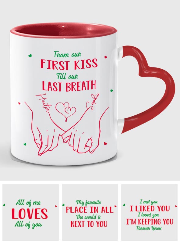 De notre premier baiser à notre dernier souffle - Mug personnalisé pour couple avec anse en forme de cœur