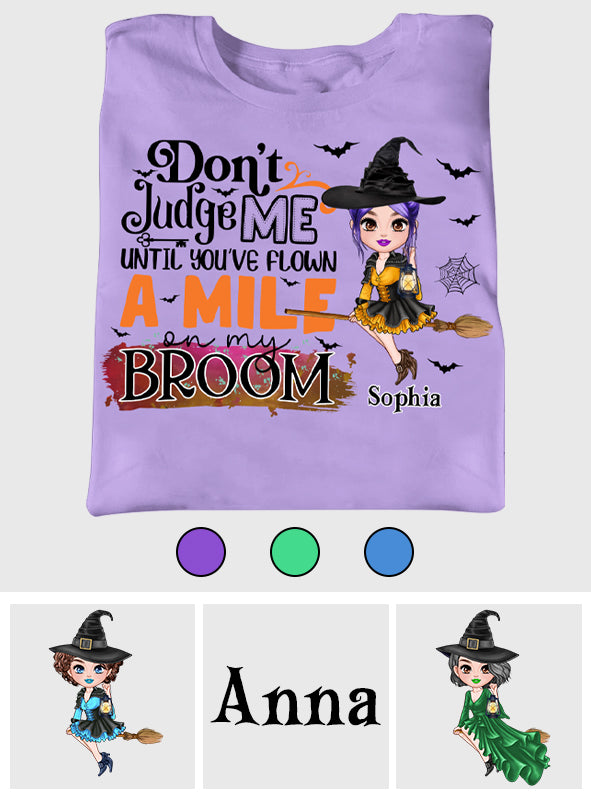Don't Judge Me - Personalized Witch T-shirt And Hoodie