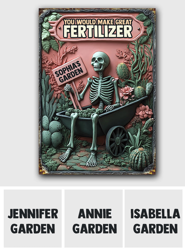 Vous feriez un excellent engrais - Panneau métallique rectangulaire personnalisé pour le jardinage