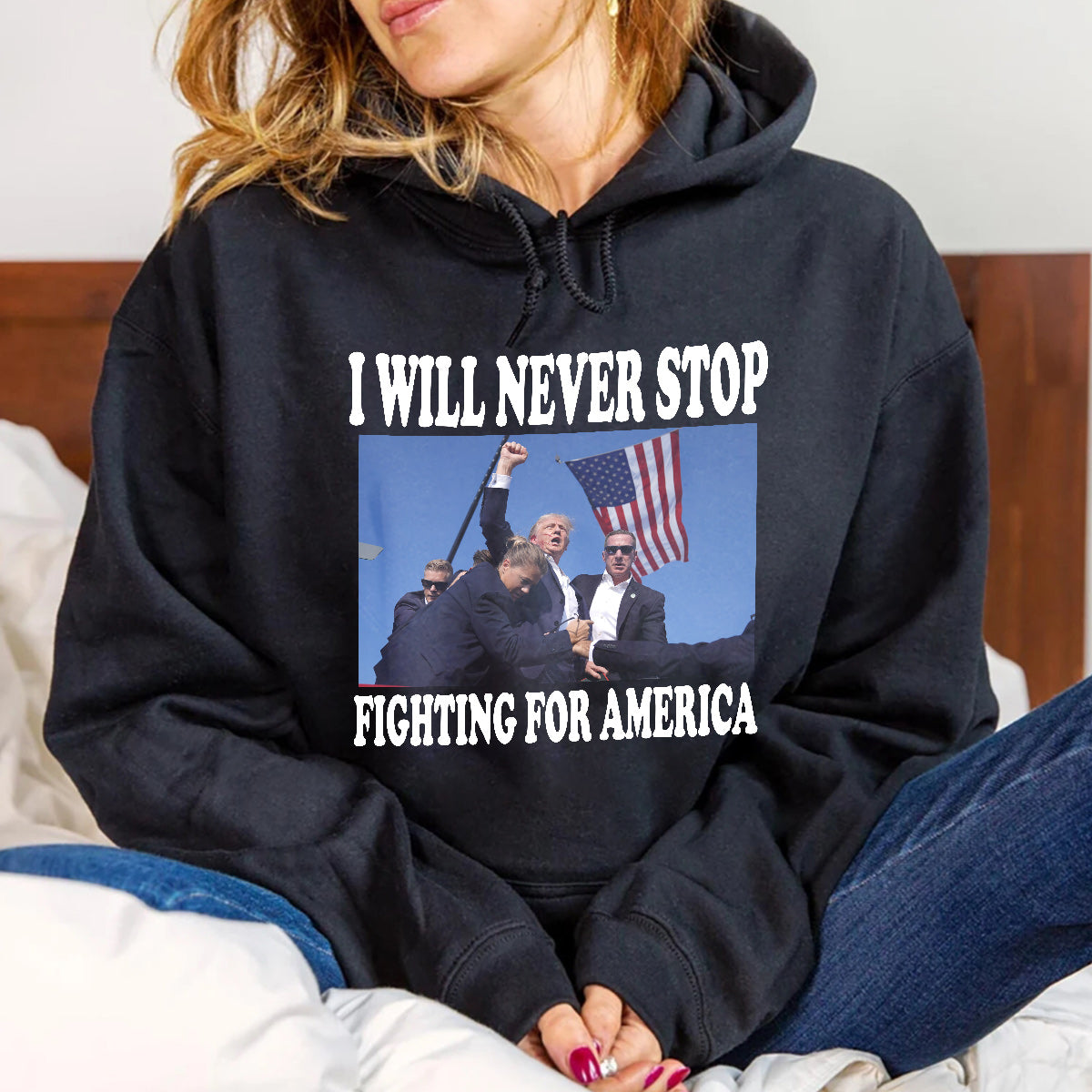 T-shirt « Je ne cesserai jamais de me battre pour l'Amérique »
T-shirt et sweat à capuche
