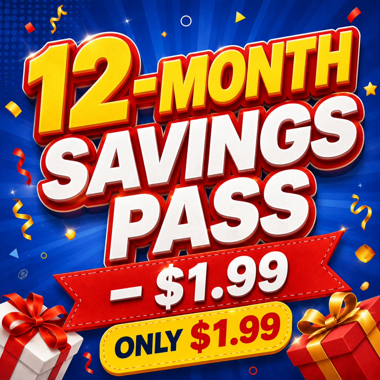 12-Month Savings Pass – $1.99
