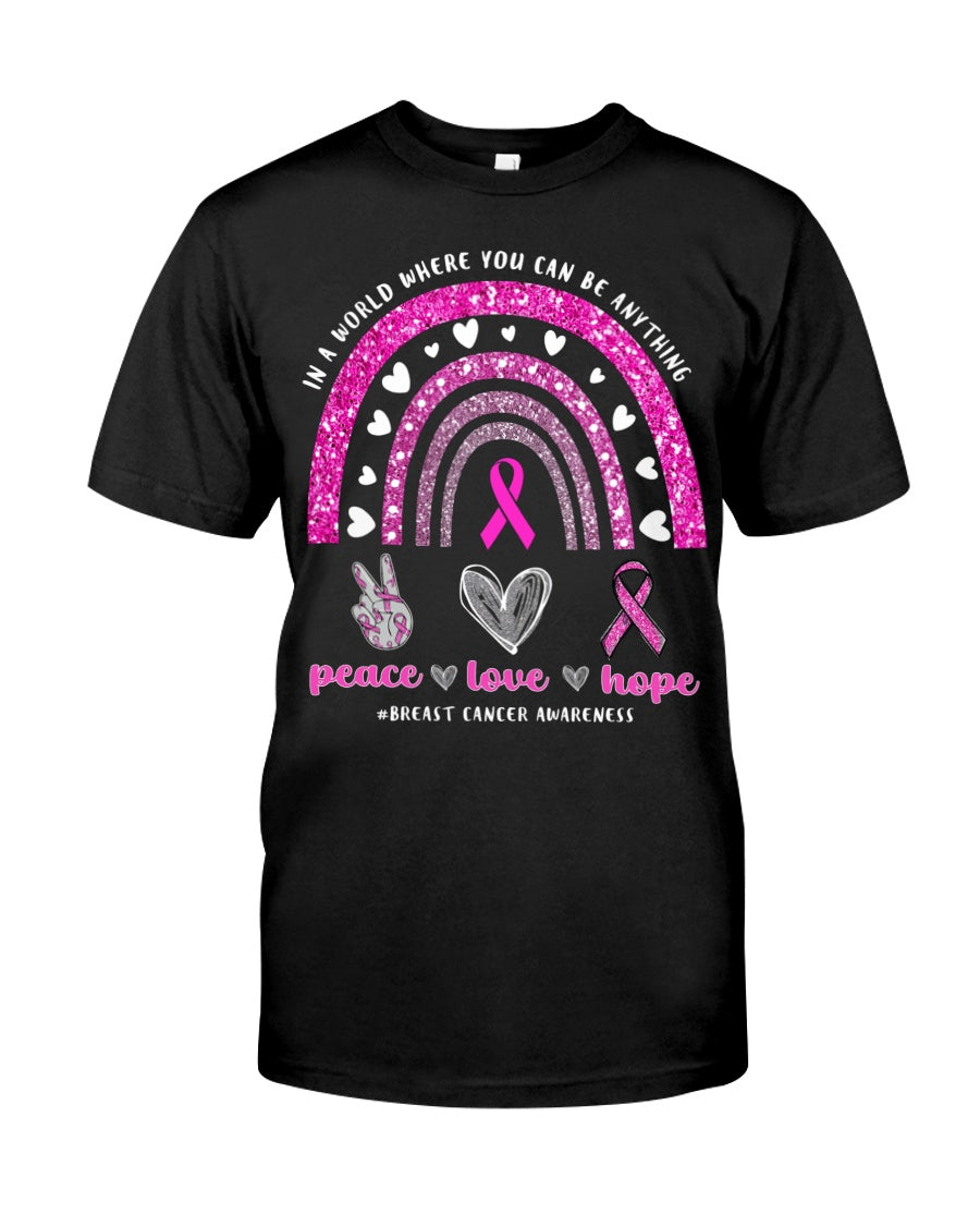 Dans un monde où tout est possible, paix, amour et espoir. T-shirt et sweat-shirt de sensibilisation au cancer du sein (0822)