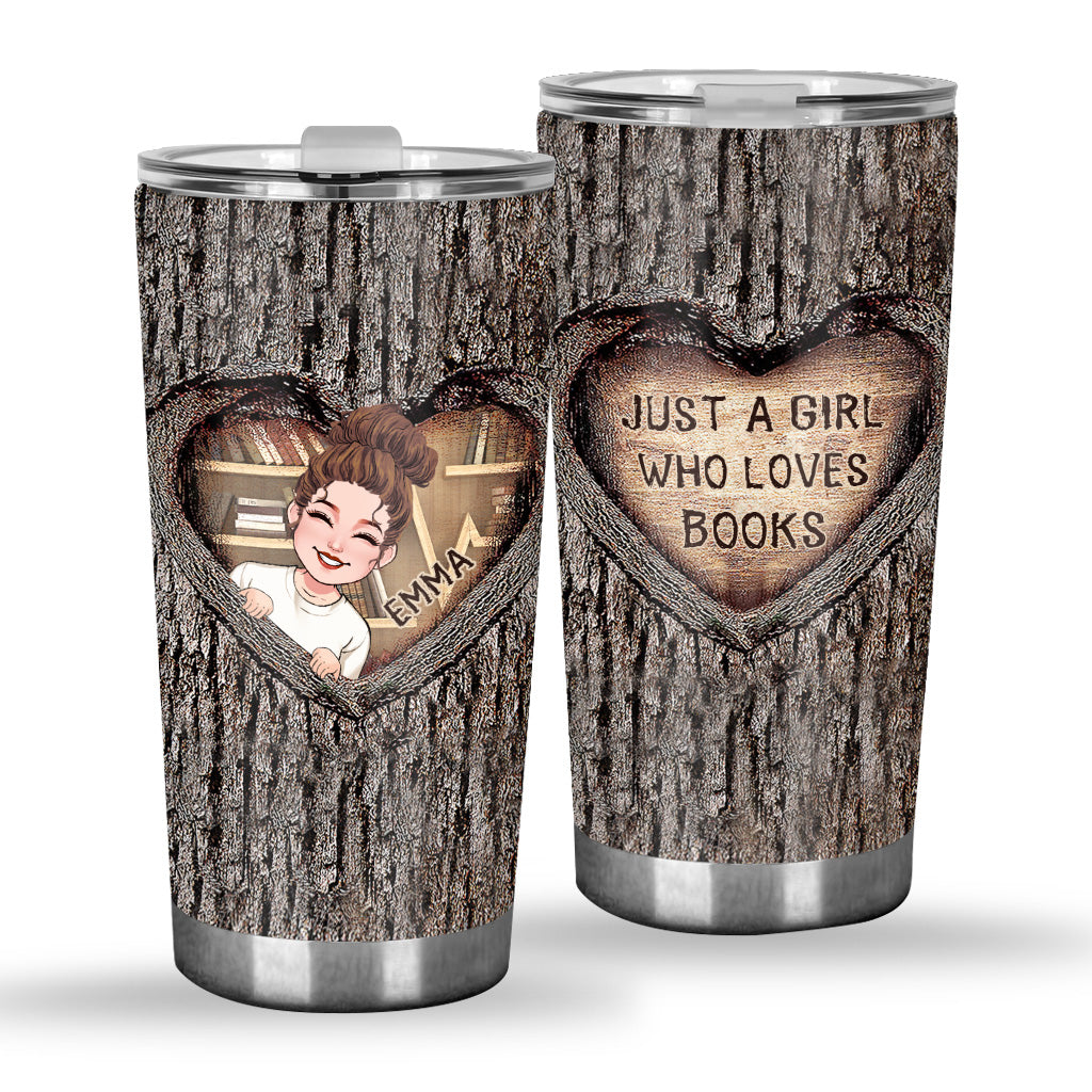 Just A Girl Who Loves Books - Personalized Book Tumbler