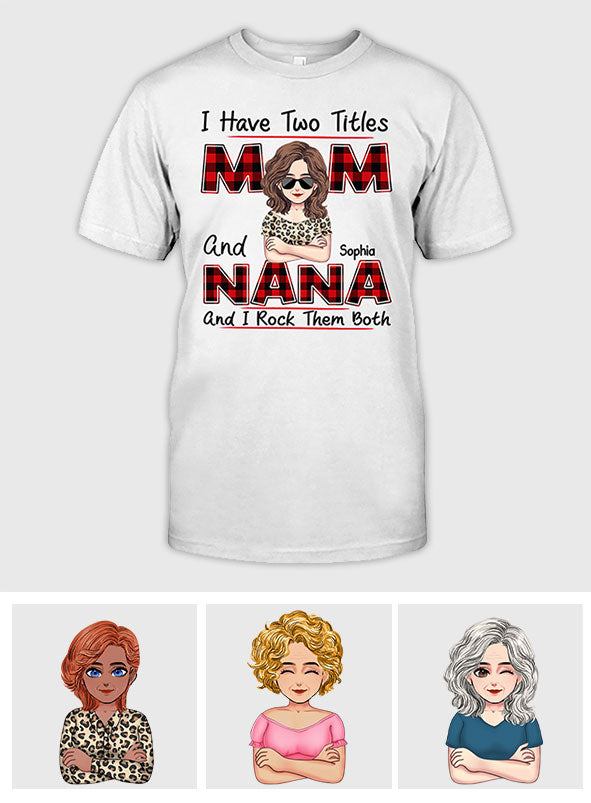 J'ai deux titres - T-shirt et sweat à capuche personnalisés pour la fête des mères et pour grand-mère
