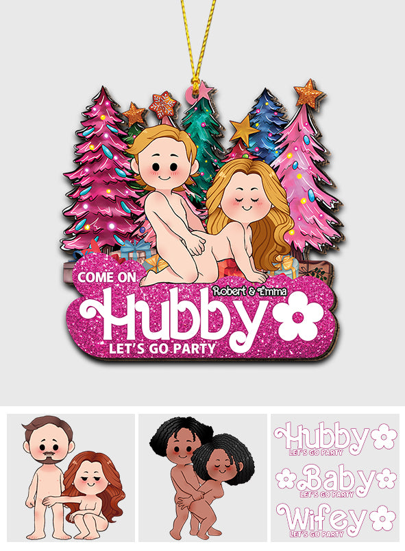 Allez chéri(e) chéri(e) - cadeau pour petit ami, mari, femme, petite amie - Ornement personnalisé