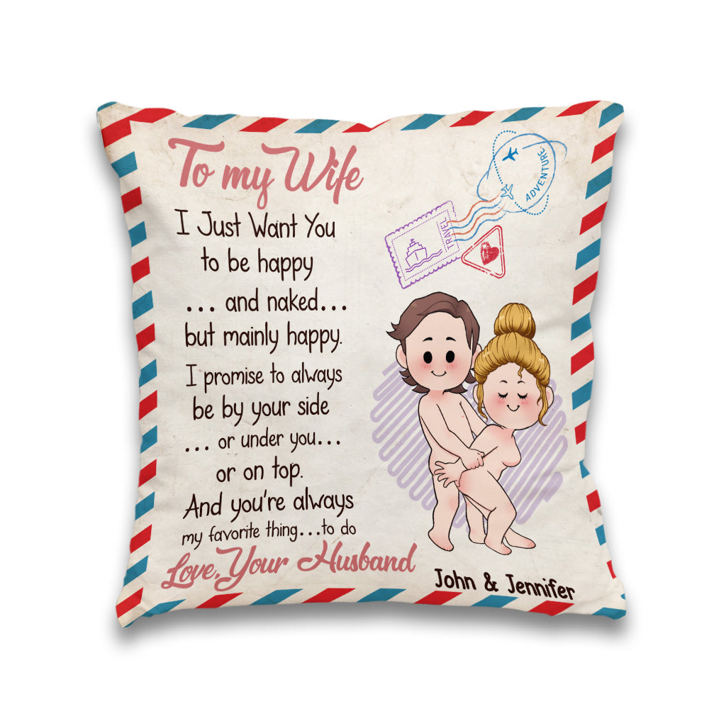 Je veux juste que tu sois heureux et nu, mais surtout heureux - Coussin décoratif personnalisé pour couple