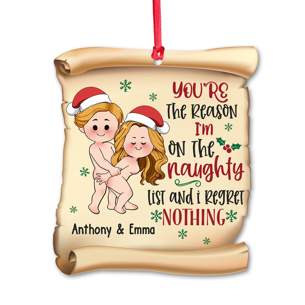 You're The Reason I'm On The Naughty List But I Regret Nothing - Personalized Couple Ornament