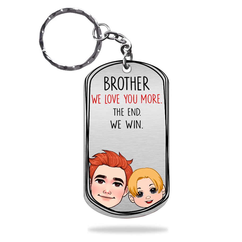 Dad I Love You More - Gift for dad, grandma, grandpa, mom, uncle, aunt - Personalized Stainless Steel Keychain