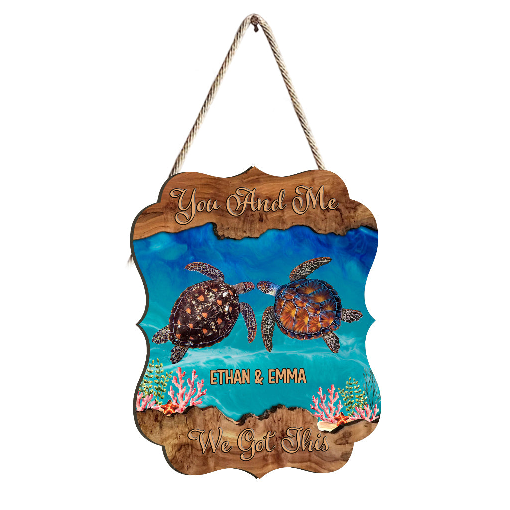 Toi et moi, on gère ! - Panneau en bois personnalisé avec tortue