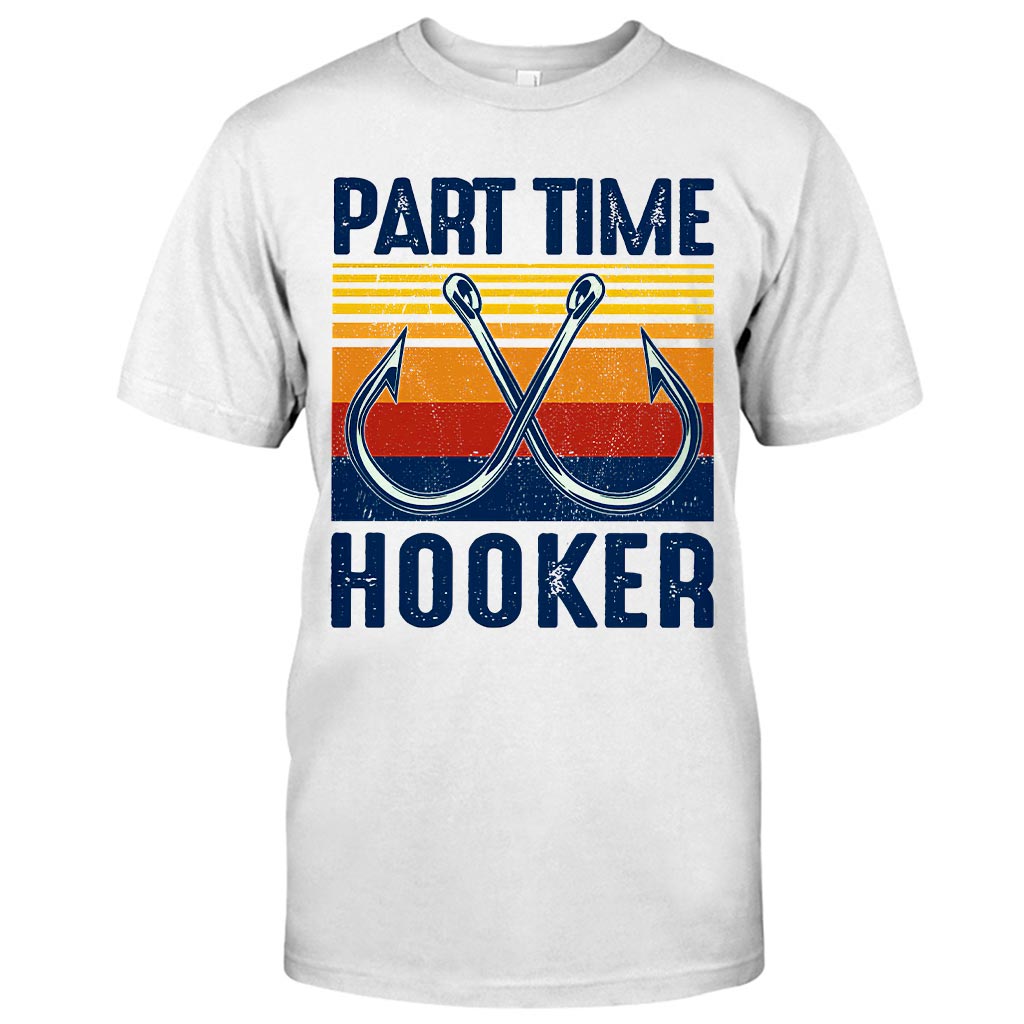 Par time Hooker - Fishing T-shirt and Hoodie 112021