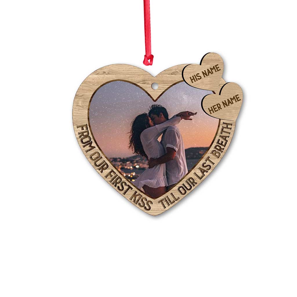 From Our First Kiss TIll Our Last Breath - Personalized Christmas Couple Ornament (Printed On Both Sides)