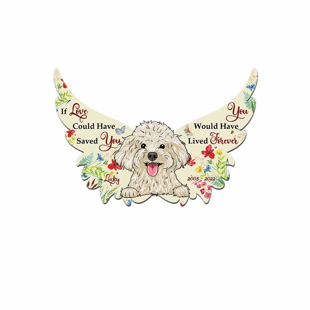 Si l'amour avait pu te sauver, tu aurais vécu éternellement - Plaque en métal personnalisée avec découpe de chien