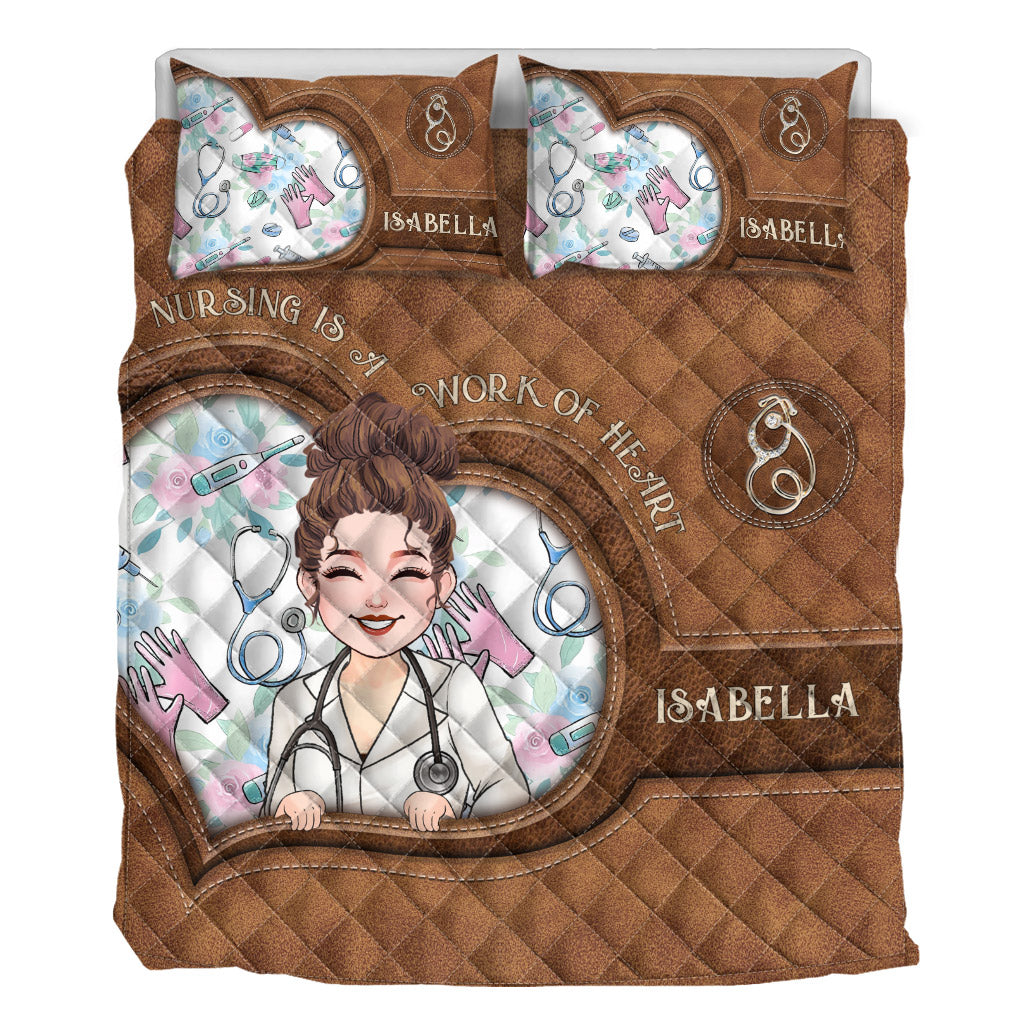 Nursing Is A Work Of Heart - Personalized Nurse Quilt Set