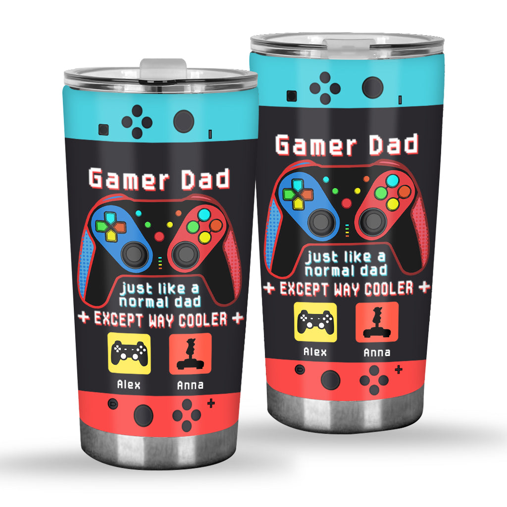 Gamer Dad Like A Regular Dad But Way Cooler - Video Game gift for dad, Gamer - Personalized Tumbler