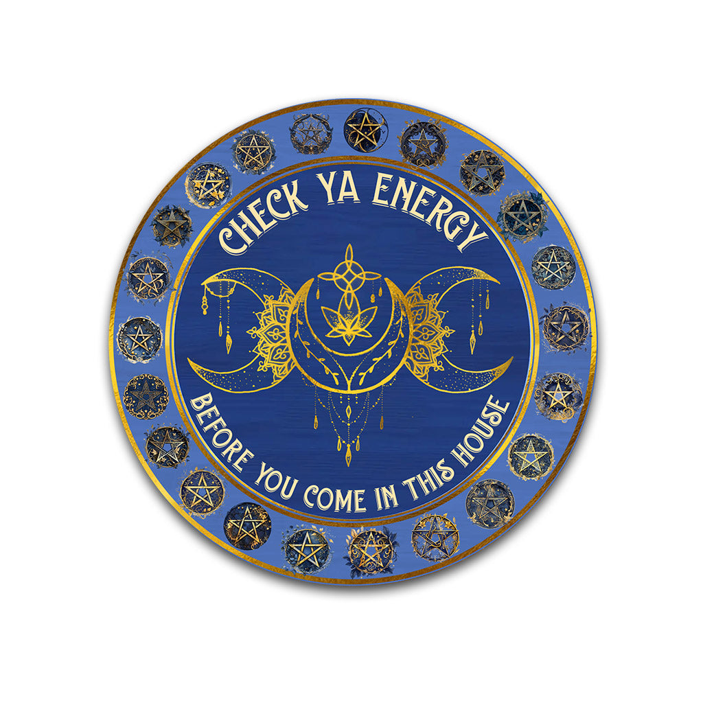 Vérifiez votre énergie - Panneau métallique rond de sorcière