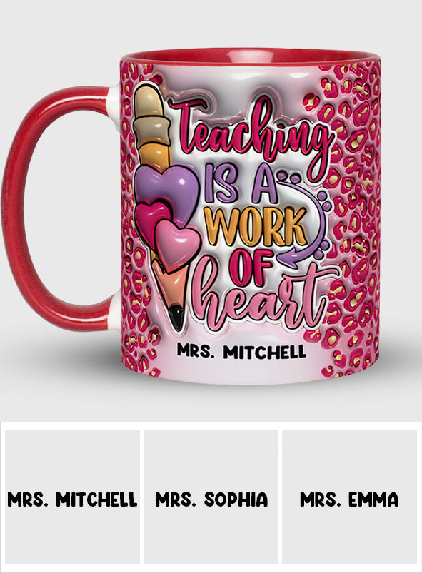 A Work Of Heart - Personalized Teacher Accent Mug