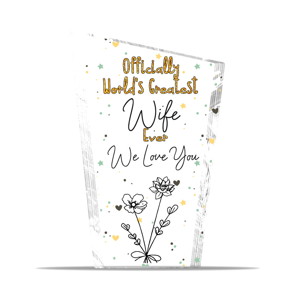 Officially World's Greatest Mom Ever - Gift for mom, grandma, wife, dad, grandpa, husband - Personalized Custom Shaped Acrylic Plaque