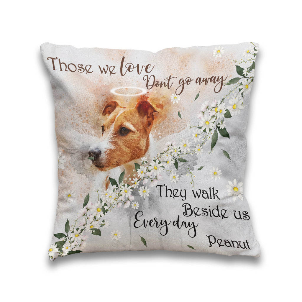 Those We Love Don't Go Away - Personalized Dog Throw Pillow