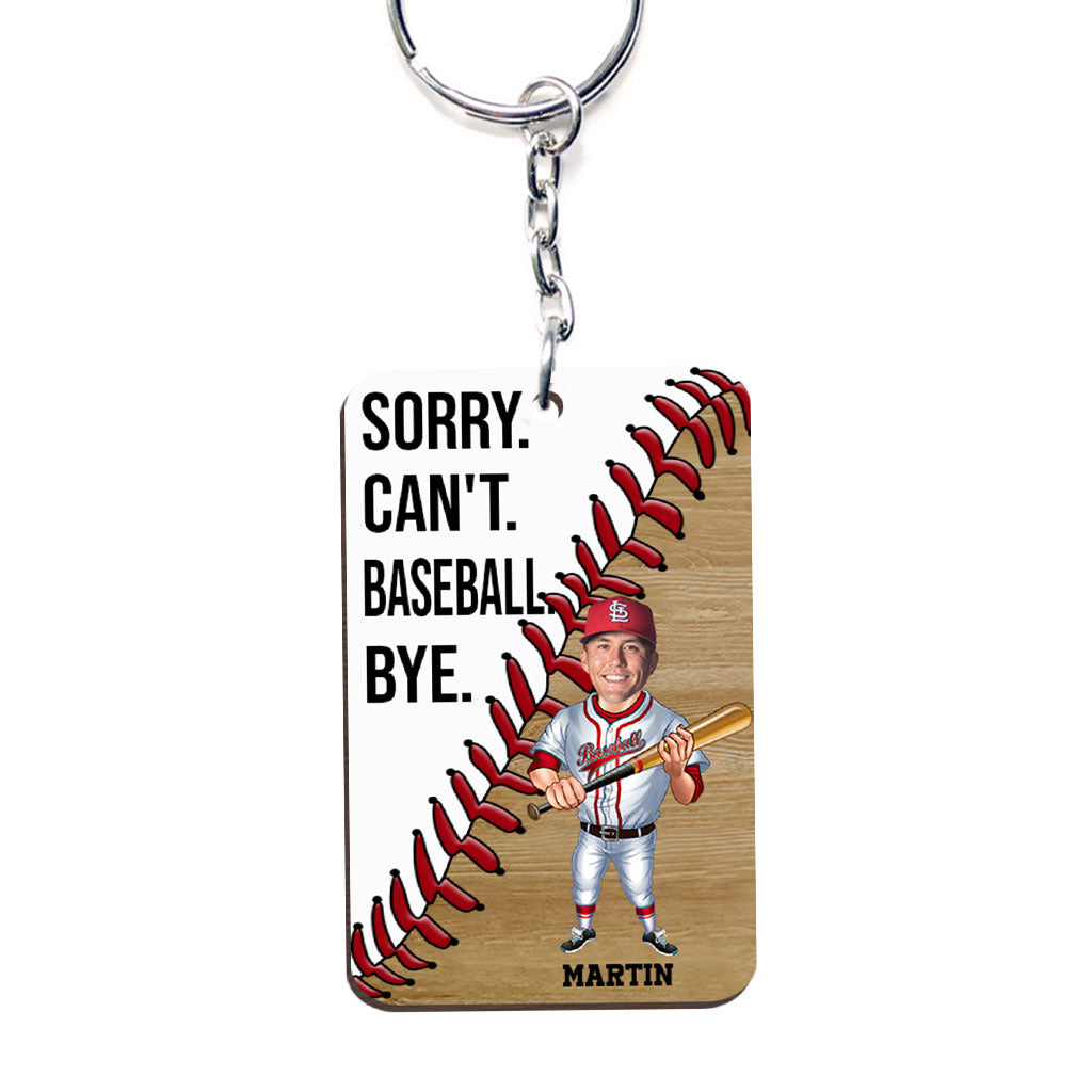 Sorry Can't Baseball Bye - Personalized Baseball Keychain