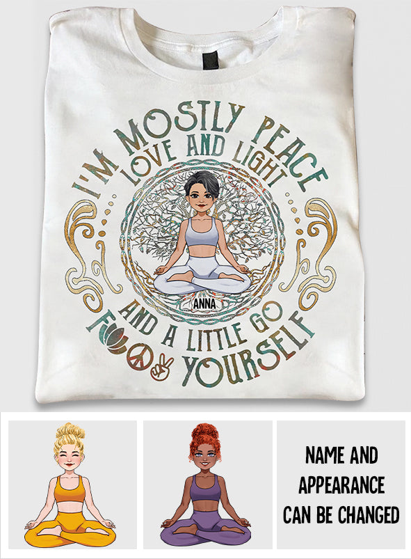 I'm Mostly Peace - Personalized Yoga T-shirt And Hoodie