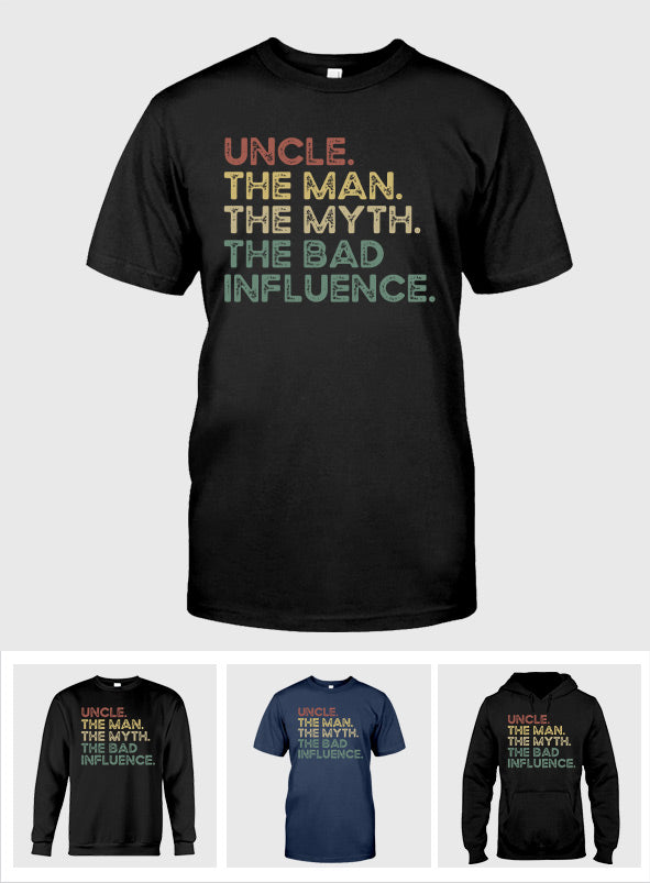 Uncle The Man The Myth - Uncle T-shirt And Hoodie