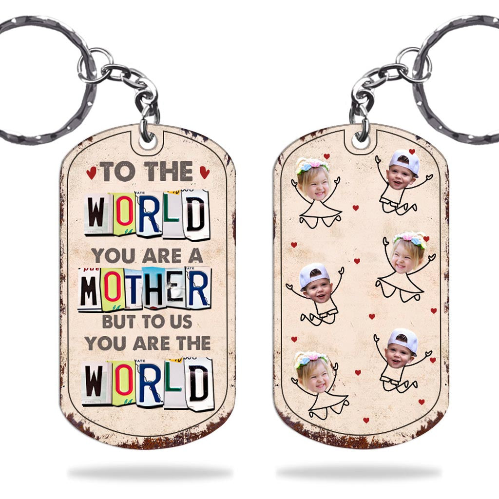 To Me You Are The World - Gift for dad, mom - Personalized Stainless Steel Keychain