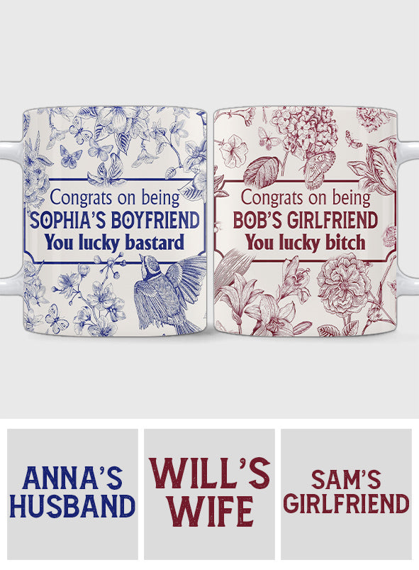 Félicitations pour être ma copine/mon copain/ma femme/mon mari ! Quel chanceux ! - Cadeau pour mari, copain, femme, copine - Mug personnalisé