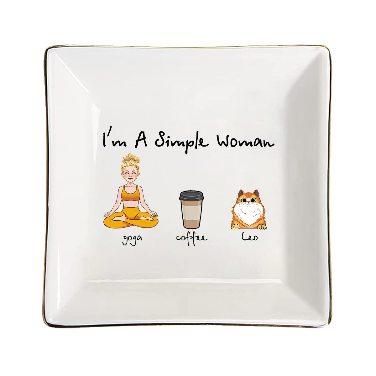 I'm A Simple Woman - Yoga gift for dog lover, cat lover, cat lover - Personalized Jewelry Dish