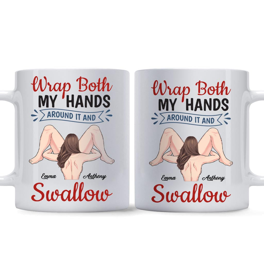 Je l'entoure de mes deux mains et j'avale - Mug personnalisé pour couple