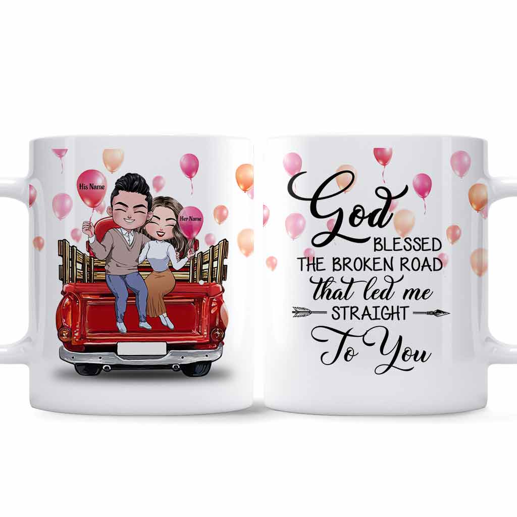 God Blessed The Broken Road - Personalized Couple Couple Mug