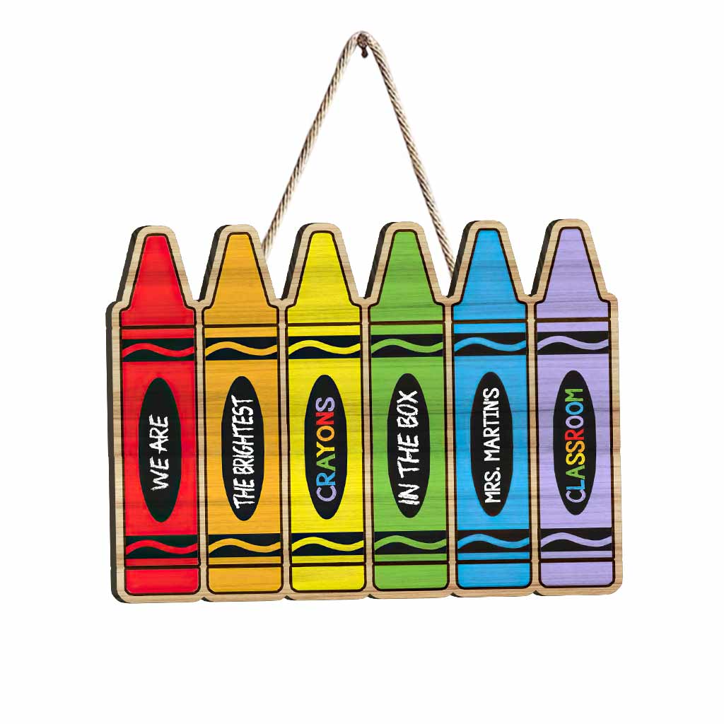 Nous sommes les crayons les plus brillants de la boîte - Panneau en bois personnalisé pour enseignants
