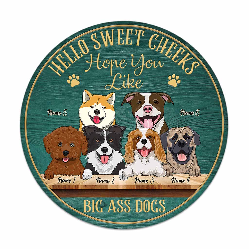 Bonjour Sweet Cheeks - Panneau rond en bois personnalisé pour chien