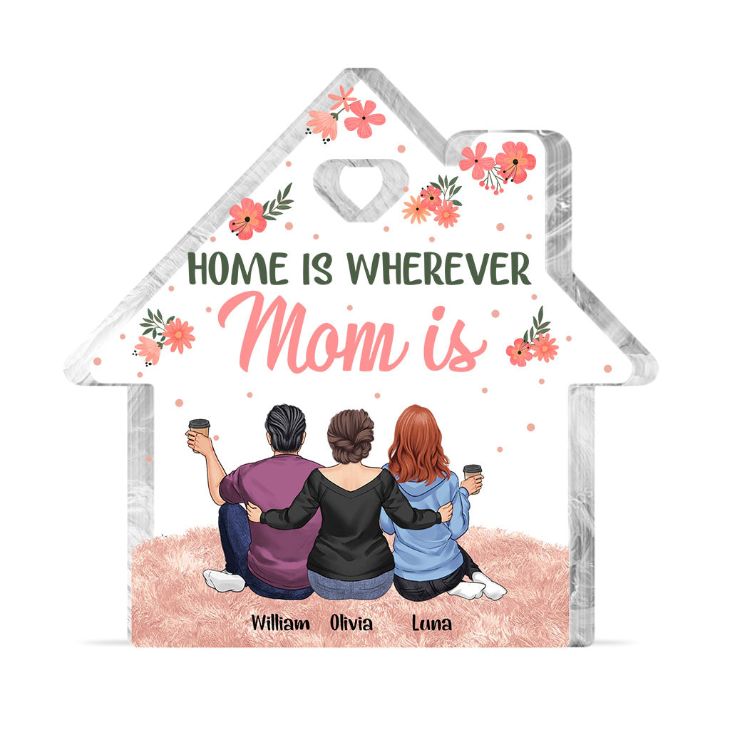 « La maison, c'est là où est maman » - Plaque acrylique personnalisée pour la fête des mères