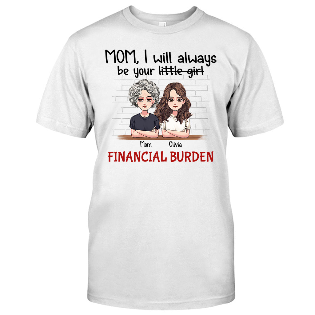 Je serai toujours ta petite fille - T-shirt et sweat à capuche personnalisés pour la fête des mères