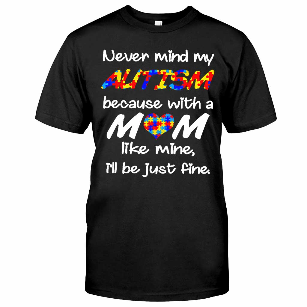 T-shirt et sweat à capuche « Never Mind My Autism » 062021
