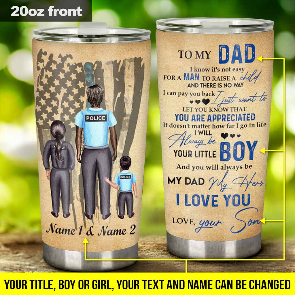 To My Dad - Police Personalized Tumbler