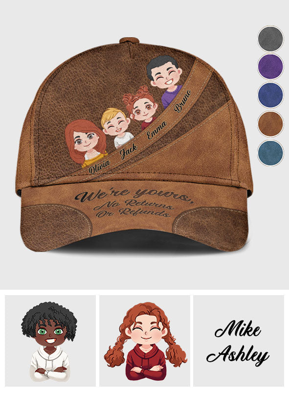 We're Yours No Returns Or Refunds Chibi Kids - Personalized Father Classic Cap