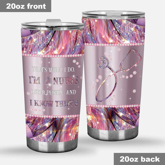 C'est ce que je fais, je suis infirmière, je poignarde les gens et je sais des choses. Gobelet Infirmière 0622