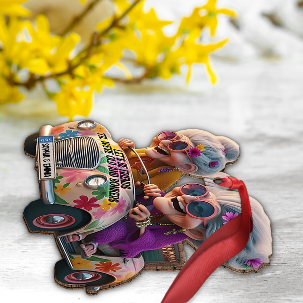 Let's Be Friends 'Til We're Old And Bonkers - Personalized Bestie Ornament