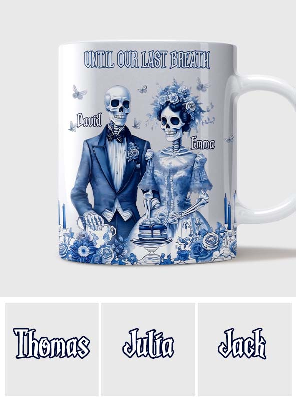 Jusqu'à notre dernier souffle - Mug personnalisé pour couple