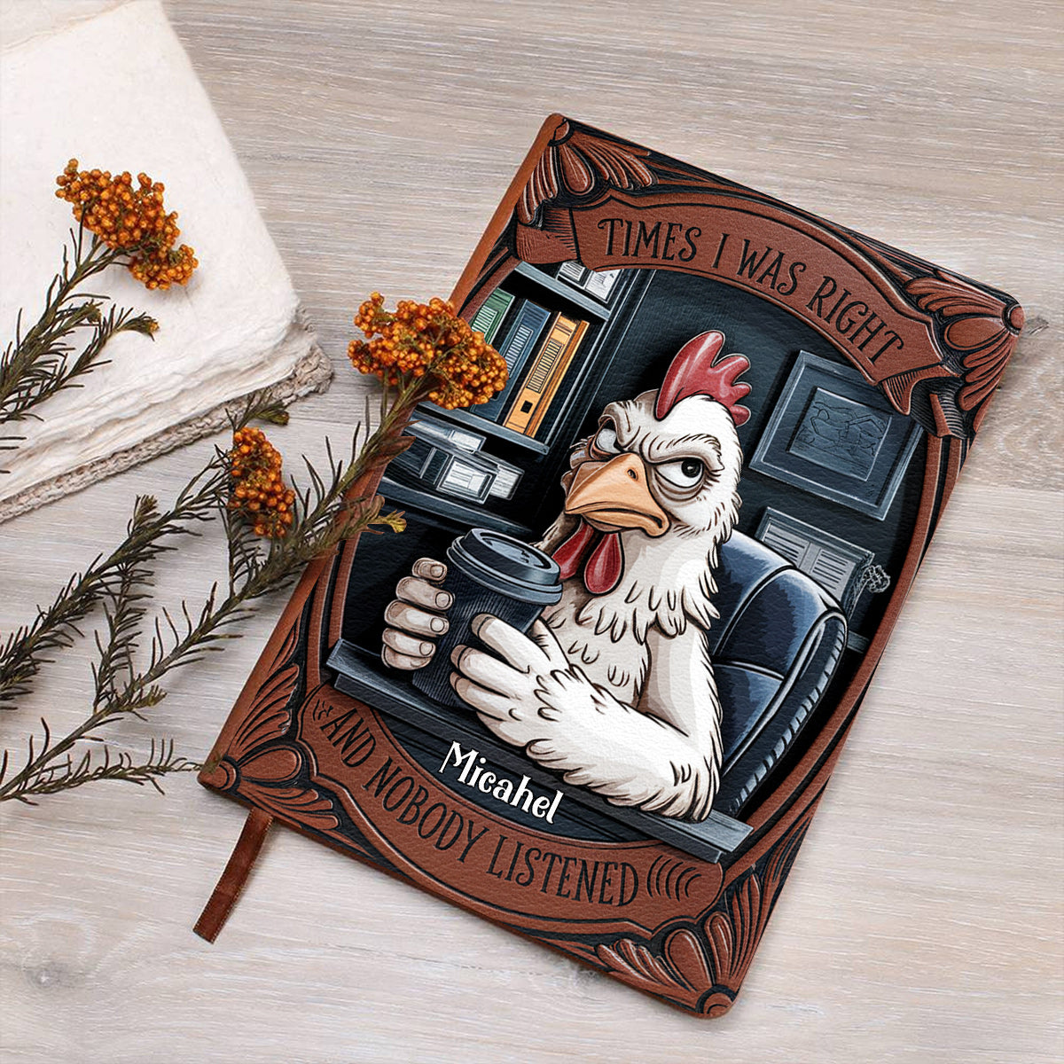 Carnet en cuir personnalisé pour collègues : « Quand j’avais raison et que personne ne m’a écouté »