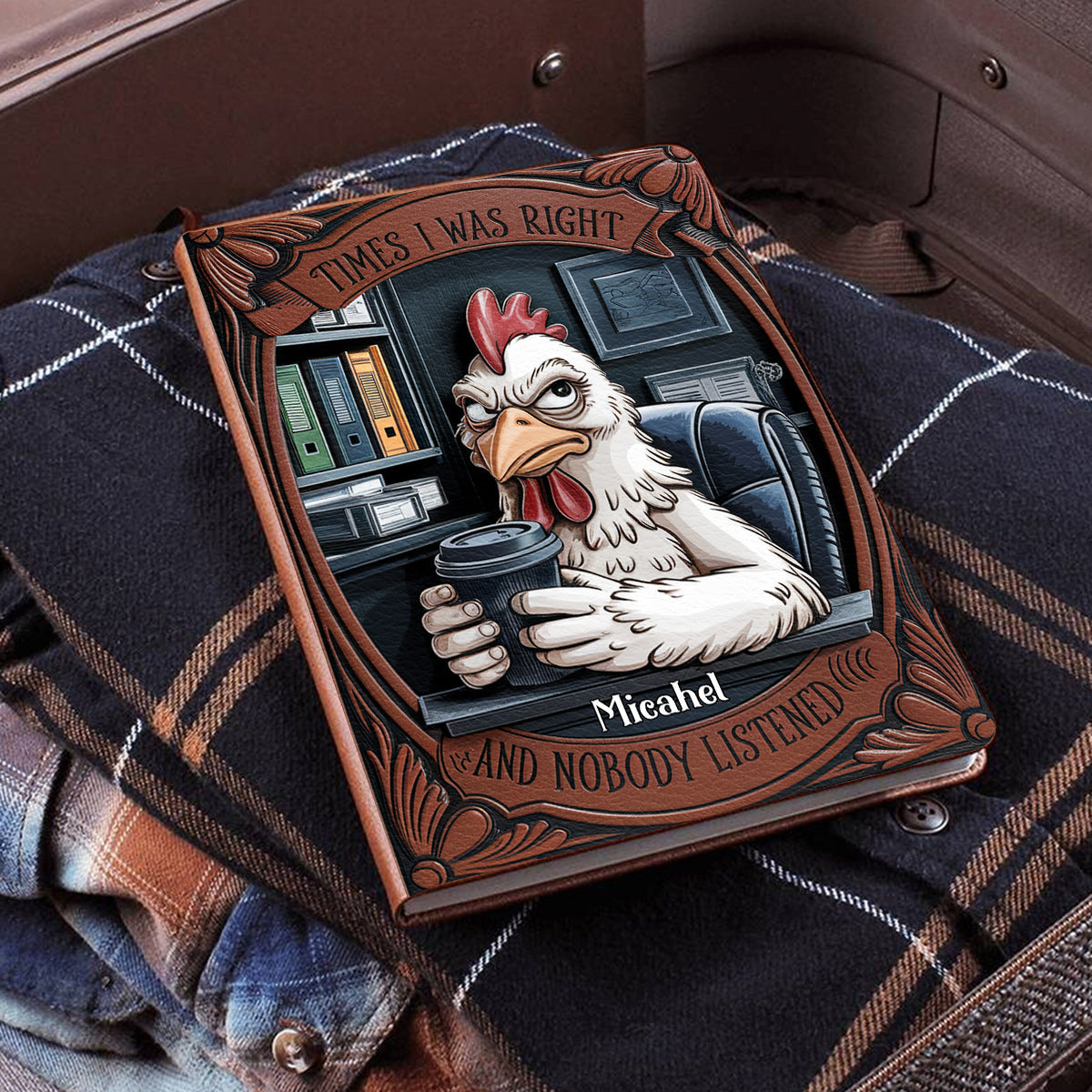 Carnet en cuir personnalisé pour collègues : « Quand j’avais raison et que personne ne m’a écouté »