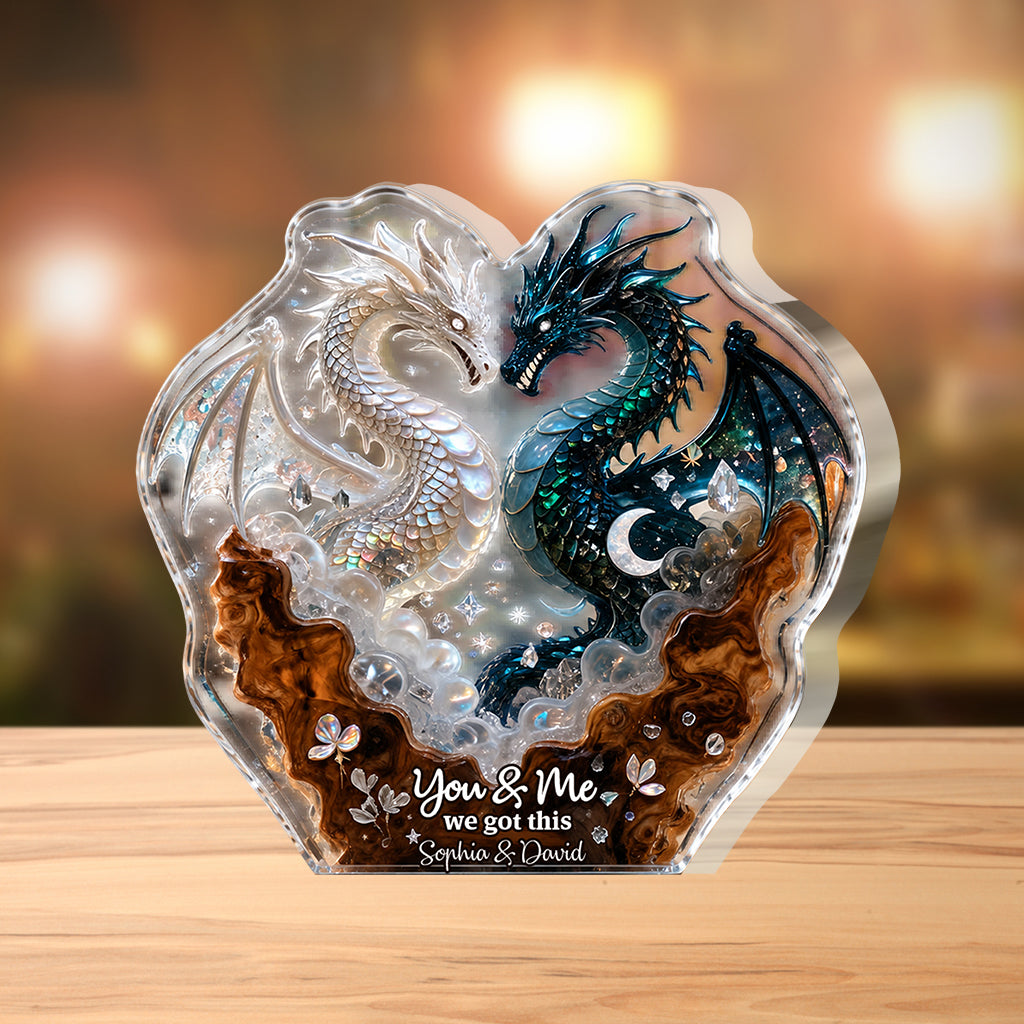 You & Me We Got This - Personalized Dragon Custom Shaped Acrylic Plaque