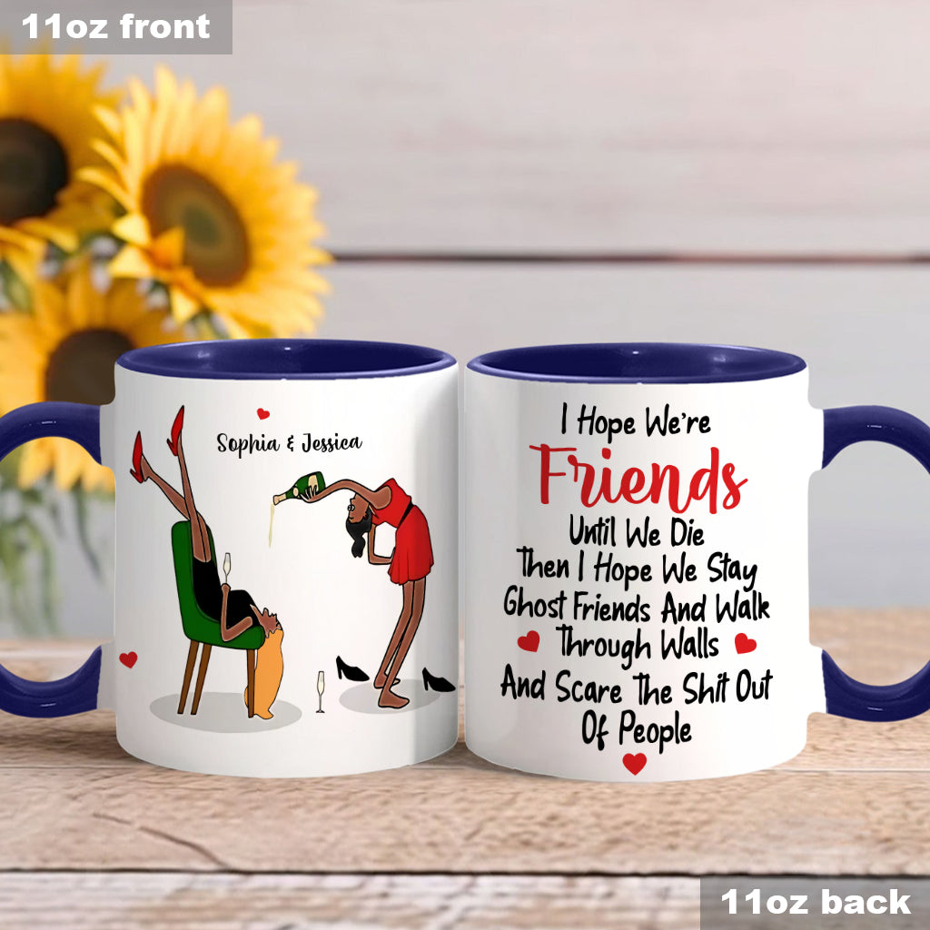We Stay Ghost Friends - Funny Gift For Bestie - Personalized Bestie Accent Mug