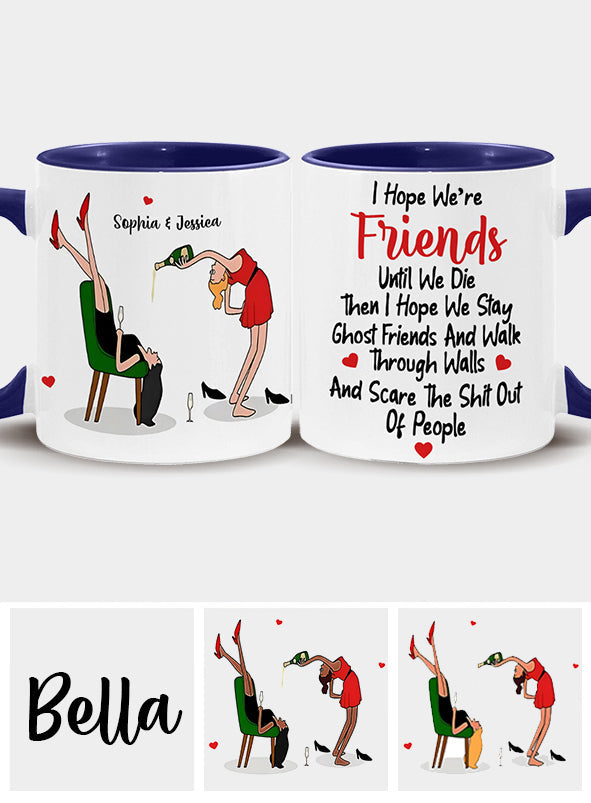 We Stay Ghost Friends - Funny Gift For Bestie - Personalized Bestie Accent Mug