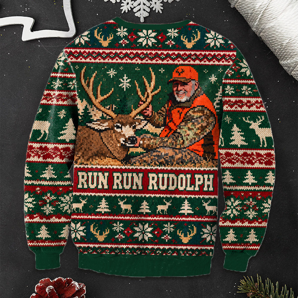 Pull Personnalisé Run Run Rudolph - Sweatshirt de Chasse Personnalisé