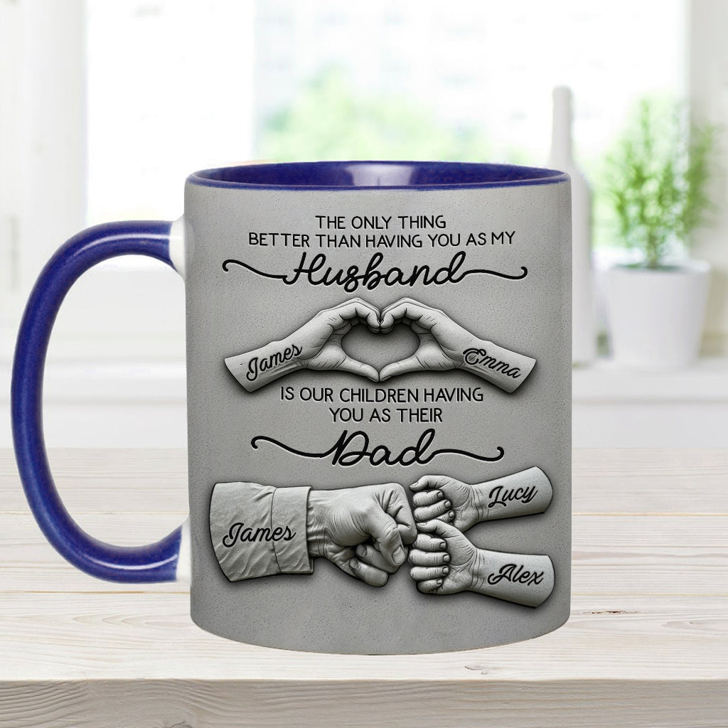 First Husband Now Daddy - Personalized Father Accent Mug