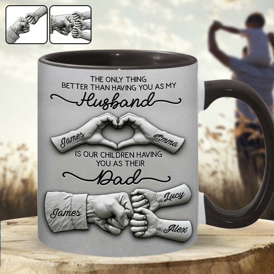 First Husband Now Daddy - Personalized Father Accent Mug