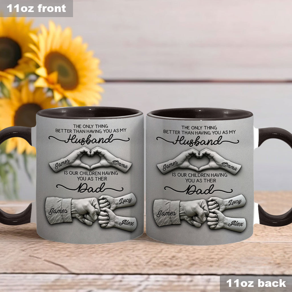 First Husband Now Daddy - Personalized Father Accent Mug